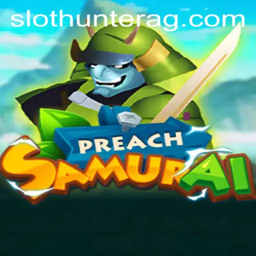 Exploring the Exciting Realm of PreachSamurai: A New Gaming Phenomenon